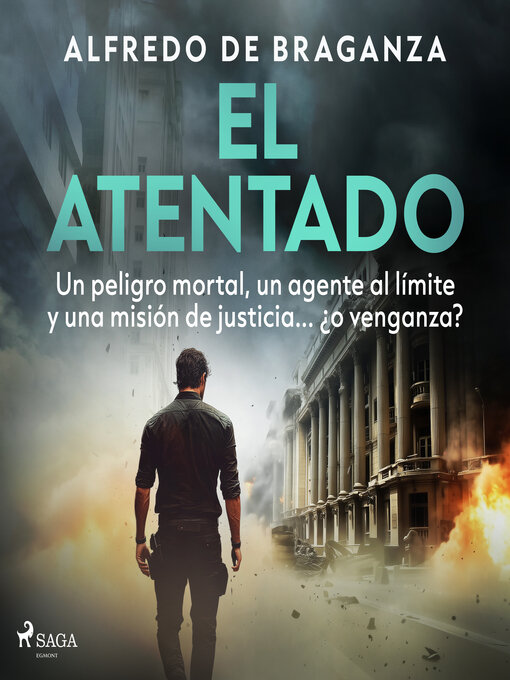 Title details for El atentado by Alfredo de Braganza - Available